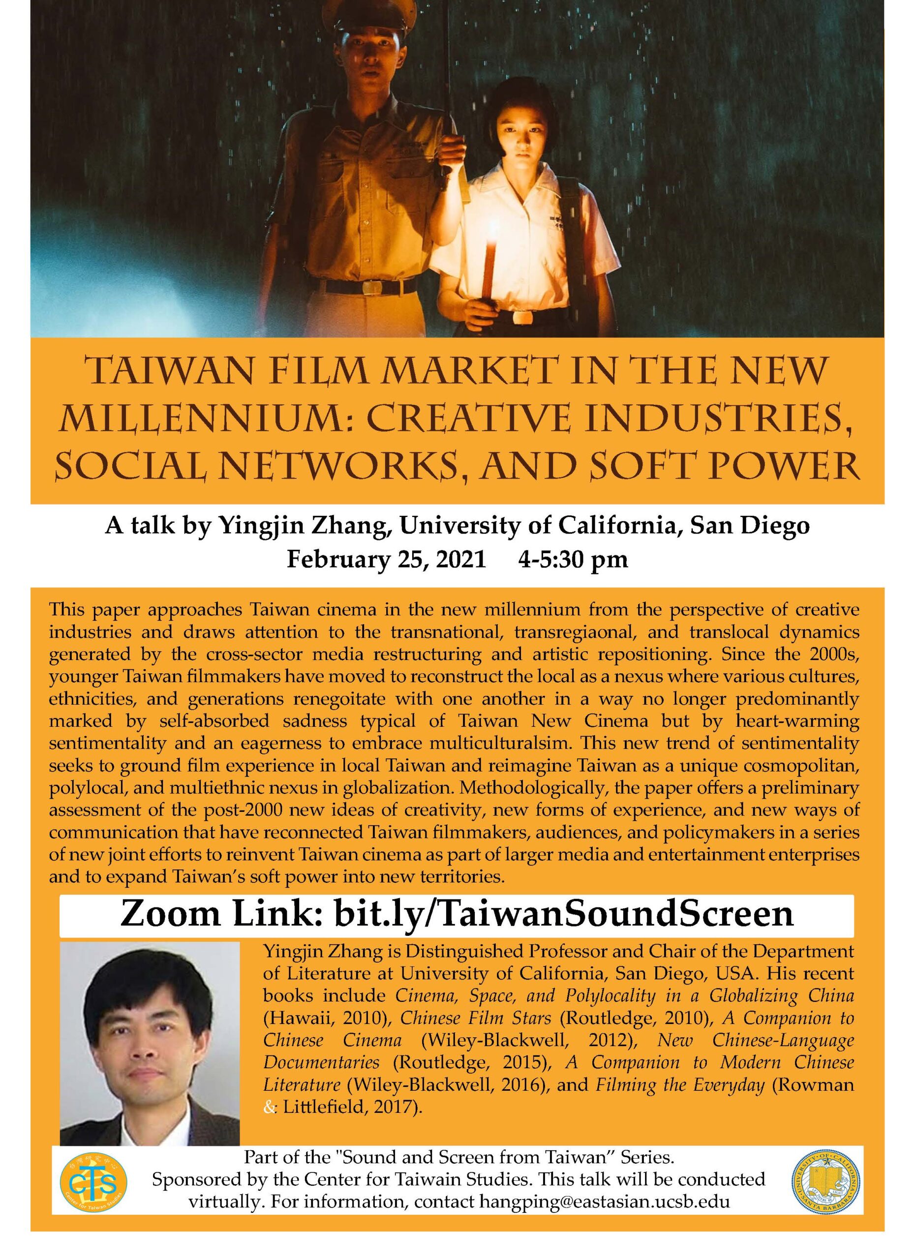 Flyer for "Taiwan Film Market in the New Millennium: Creative Industries, Social Networks, and Soft Power" by Yingjin Zhang at UCSD on 2/25/21 at 4-5:30PM