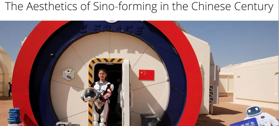 "Make Mars Beautiful: The Aesthetics of Sino-forming in the Chinese Century"