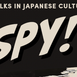 Banner for Takashima Talks in Japanese Cultural Studies: Spy!, The Hunt for the 'Enemy Within' During the Battle of Okinawa: Rethinking Wartime Atrocities During the Asia-Pacific War