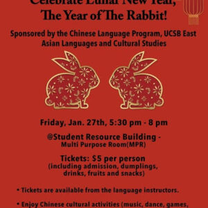 Red poster with black text, featuring two outlines of rabbits in the center. Text provides information about the event: Friday, January 27, 5:30-8:00pm at the Student Resource Building's Multi Purpose Room. Tickets are $5/person.
